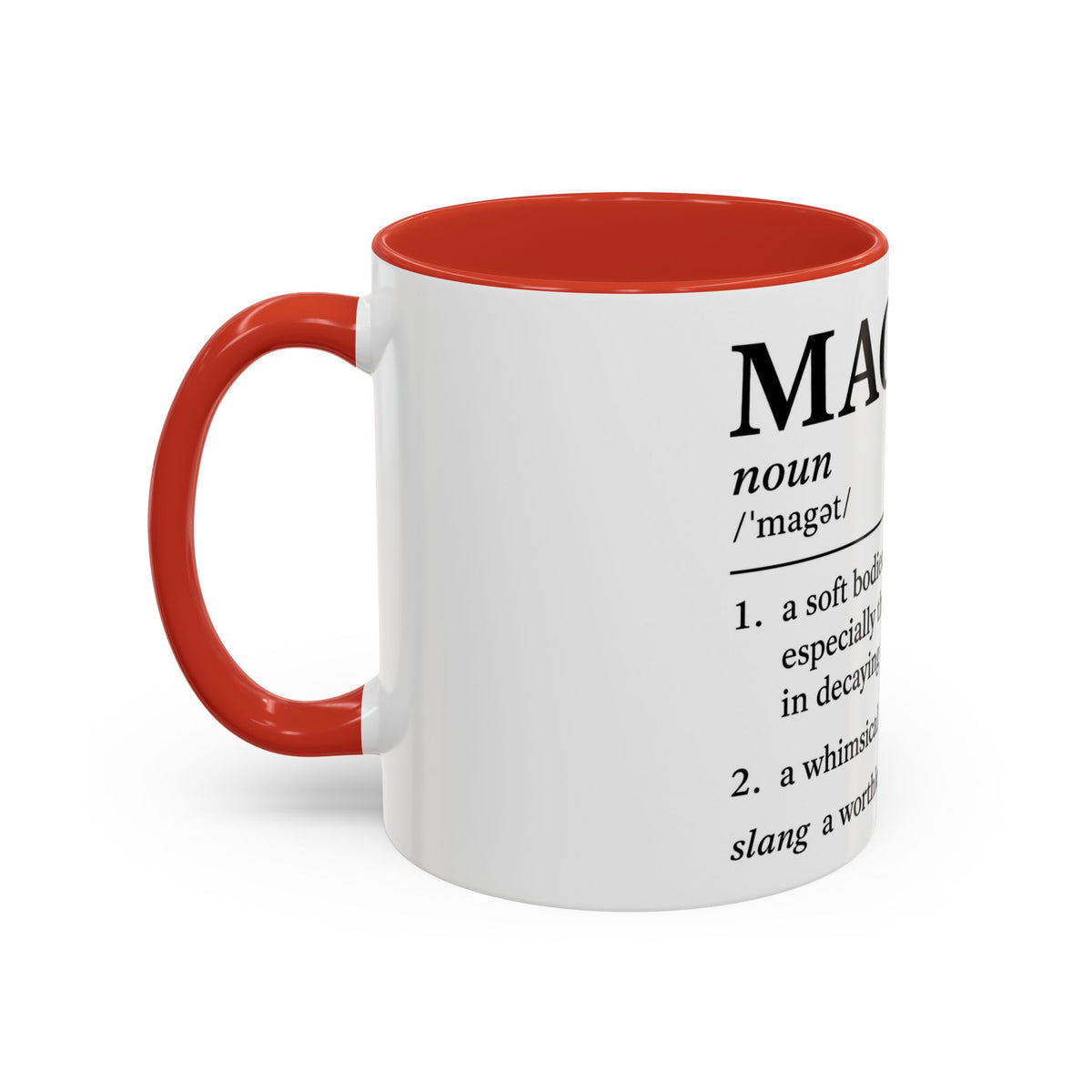 MAGA-t Definition Accent Coffee Mug — Funny Political Definition Ceramic Mug (11/15oz)