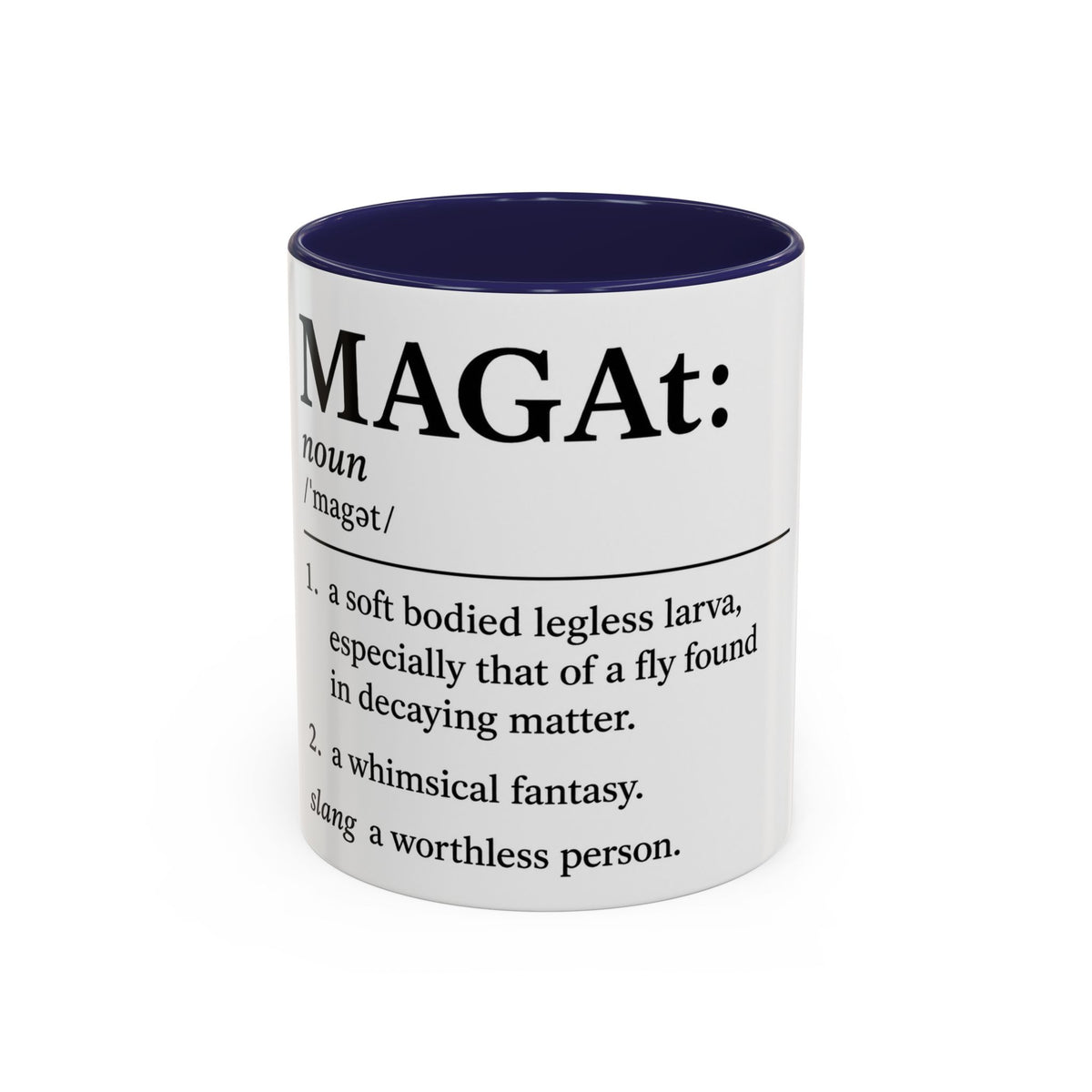 MAGA-t Definition Accent Coffee Mug — Funny Political Definition Ceramic Mug (11/15oz)