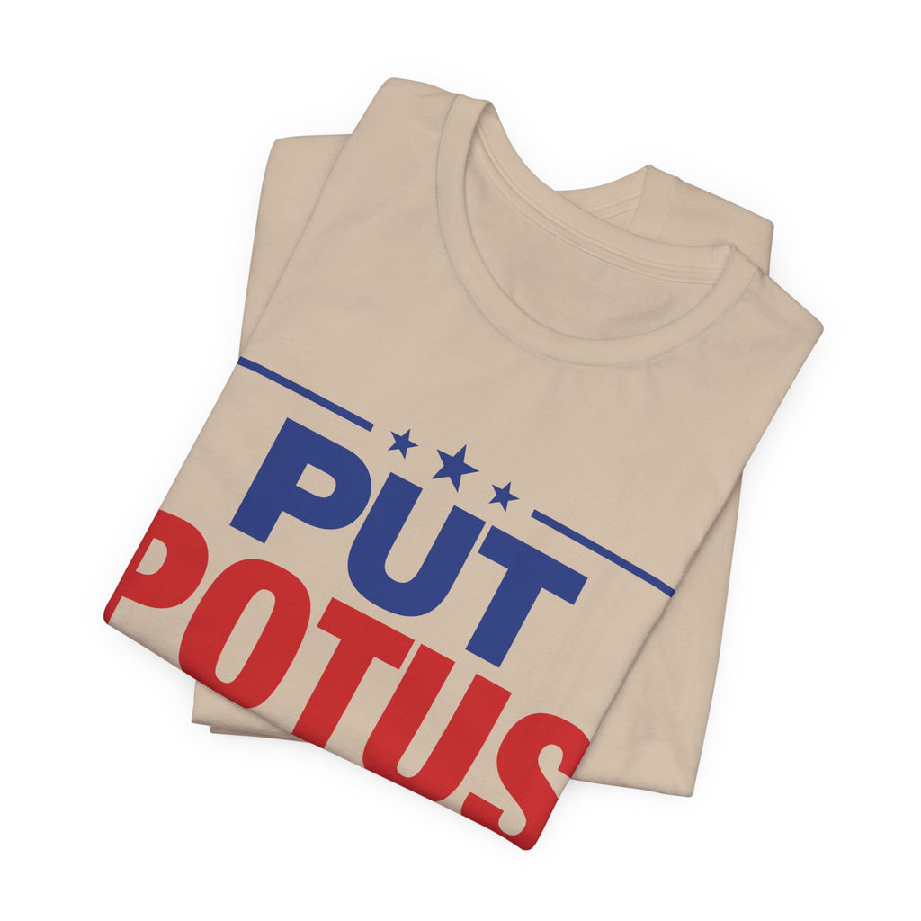 Put POTUS on Notice T-Shirt | Vote 2026 Political Tee, Patriotic Red Blue