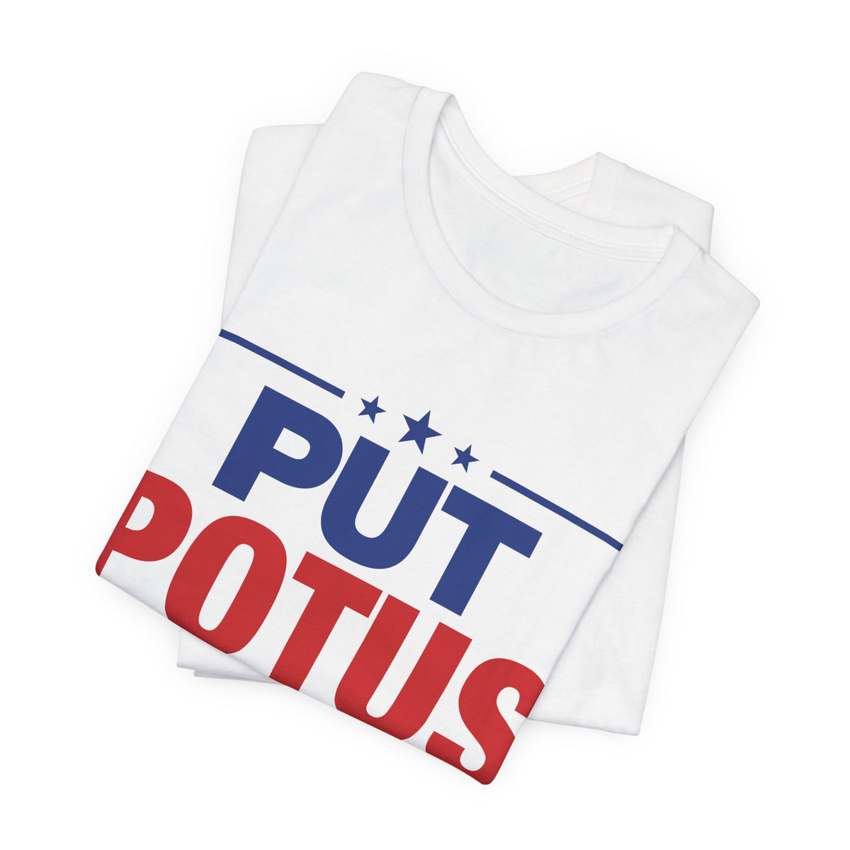 Put POTUS on Notice T-Shirt | Vote 2026 Political Tee, Patriotic Red Blue