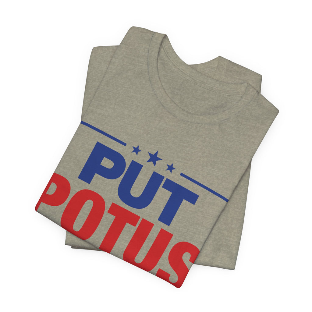 Put POTUS on Notice T-Shirt | Vote 2026 Political Tee, Patriotic Red Blue